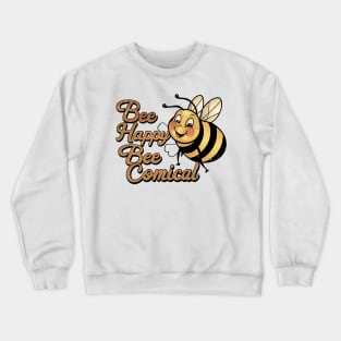 Bee Happy Crewneck Sweatshirt